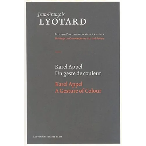 Karel Appel, a Gesture of Colour