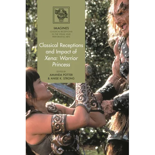 Classical Receptions and Impact of Xena: Warrior Princess