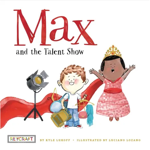 Max and the Talent Show (Max and Friends, Book #2)
