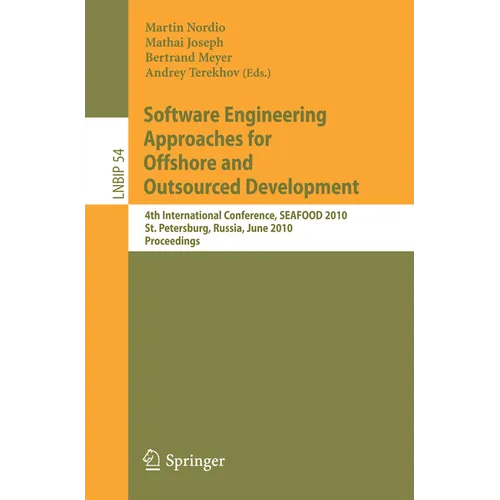 Software Engineering Approaches for Offshore and Outsourced Development: 4th International Conference, Seafood 2010, St. Petersburg, Russia, June 17-1