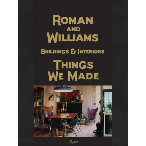 Roman and Williams Buildings and Interiors: Things We Made