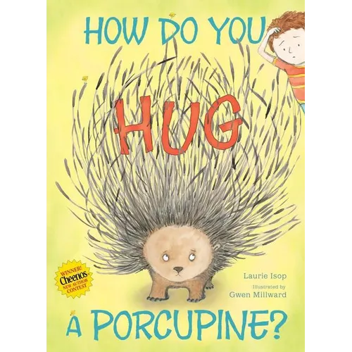 How Do You Hug a Porcupine?