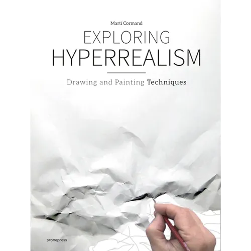 Exploring Hyperrealism: Drawing and Painting Techniques