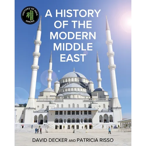 A History of the Modern Middle East