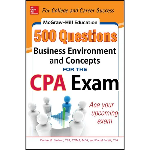 McGraw-Hill Education 500 Business Environment and Concepts Questions for the CPA Exam