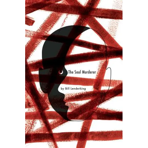 The Soul Murderer: A Psychological Mystery