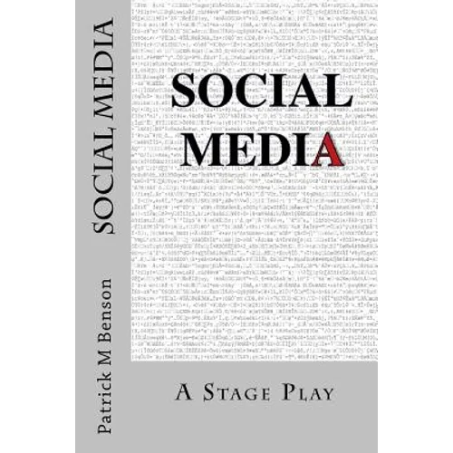 Social Media: A Stage Play