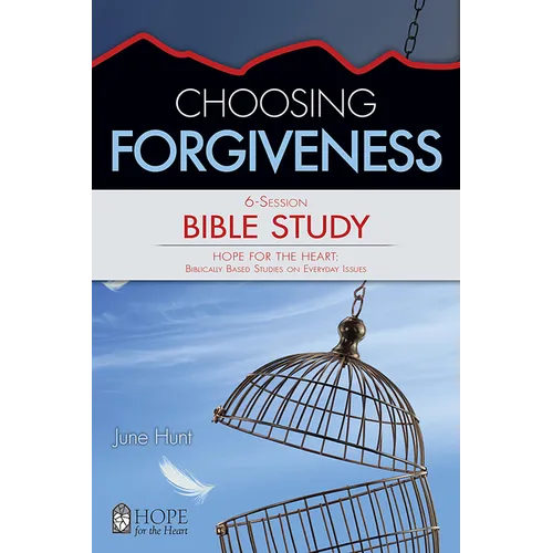 Choosing Forgiveness