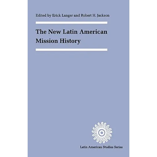 The New Latin American Mission History
