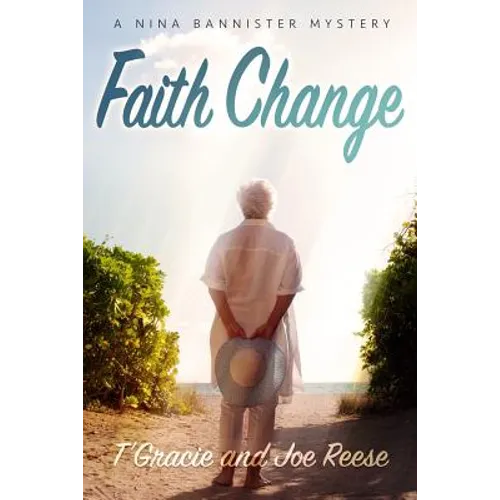 Faith Change: A Nina Bannister Mystery
