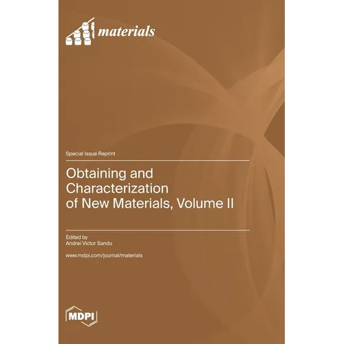 Obtaining and Characterization of New Materials, Volume II