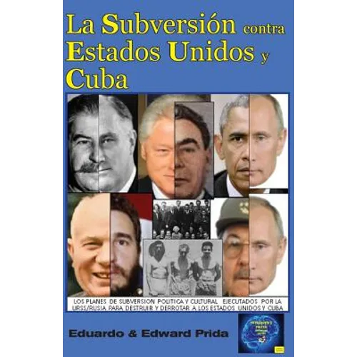 La Subversión Contra Estados Unidos Y Cuba