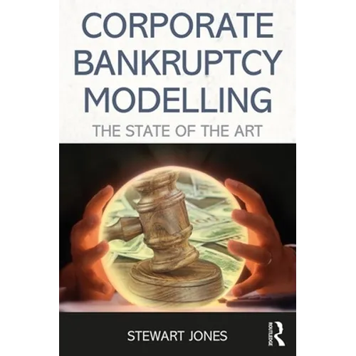 Distress Risk and Corporate Failure Modelling: The State of the Art