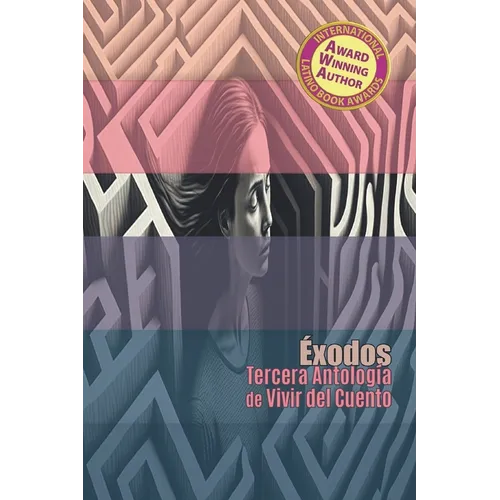 Éxodos: Tercera Antología de Vivir del Cuento