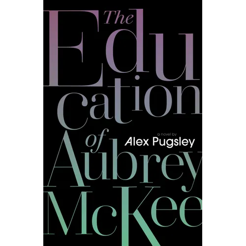 The Education of Aubrey McKee