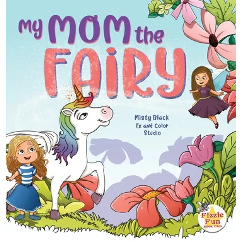 My Mom the Fairy