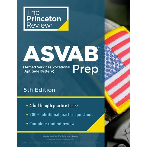 Princeton Review ASVAB Prep, 5th Edition: 4 Practice Tests + Complete Content Review + Strategies & Techniques