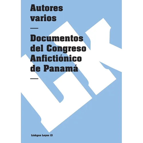 Documentos del Congreso Anfictiónico de Panamá