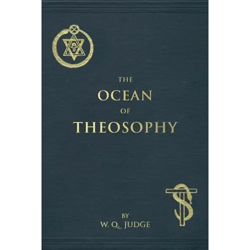 The Ocean of Theosophy: An Overview of the Basic Tenets of the Theosophical Philosophy