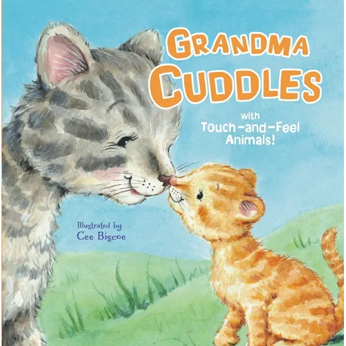 Grandma Cuddles: With Touch-And-Feel Animals!