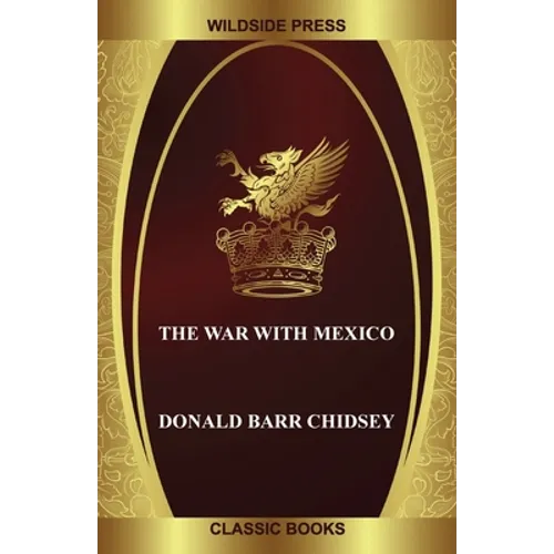 The War with Mexico