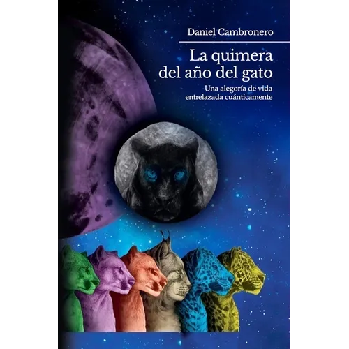 La Quimera del Año del Gato: Una alegoría de vida entrelazada cuánticamente