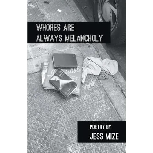 Whores are Always Melancholy