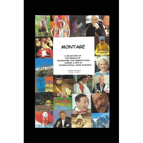 Montage - A Memoir and Expose