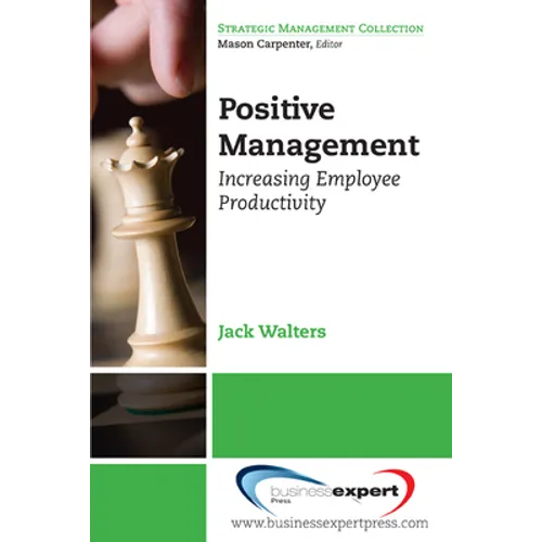Positive Management: Increasing Employee Productivity