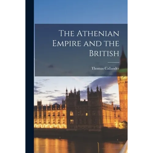 The Athenian Empire and the British
