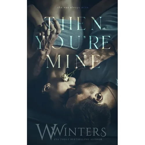 Then You're Mine