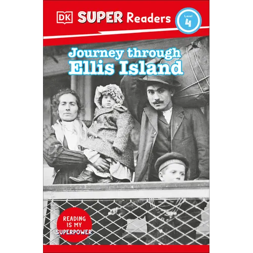 DK Super Readers Level 4 Journey Through Ellis Island