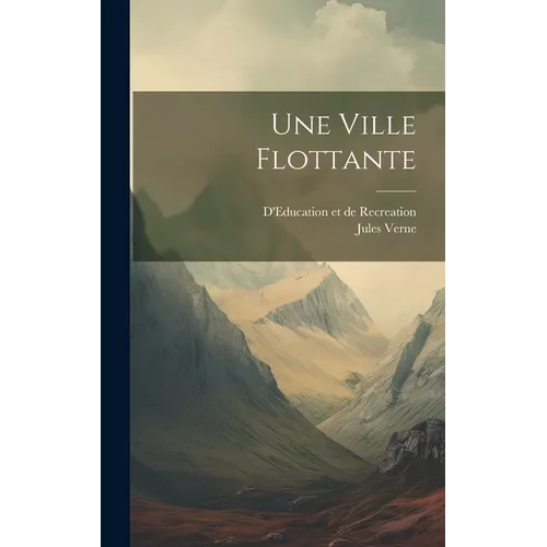Une Ville Flottante
