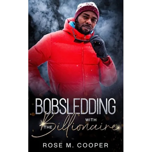 Bobsledding with the Billionaire