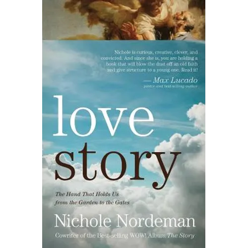 Love Story: The Hand that Holds Us from the Garden to the Gates