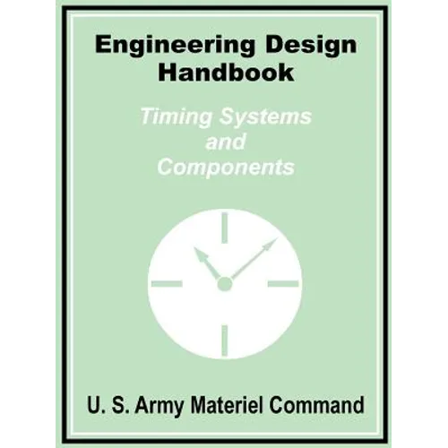 Engineering Design Handbook: Timing Systems and Components
