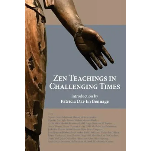Zen Teachings in Challenging Times