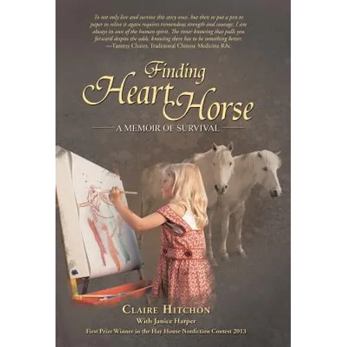 Finding Heart Horse: A Memoir of Survival