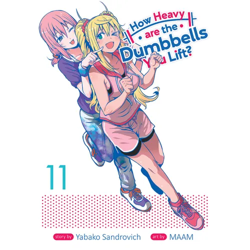 How Heavy Are the Dumbbells You Lift? Vol. 11