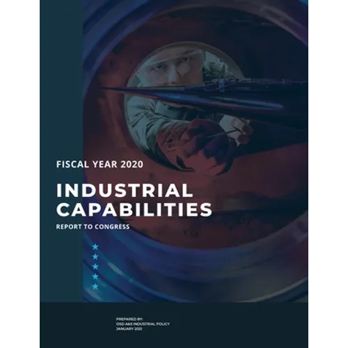 Industrial Capabilities Report To Congress Fiscal Year 2020