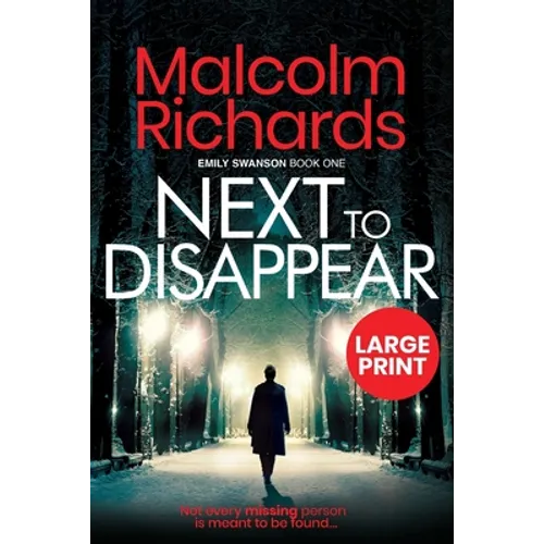Next to Disappear: Large Print Edition