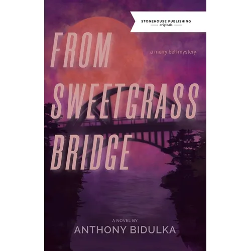 From Sweetgrass Bridge