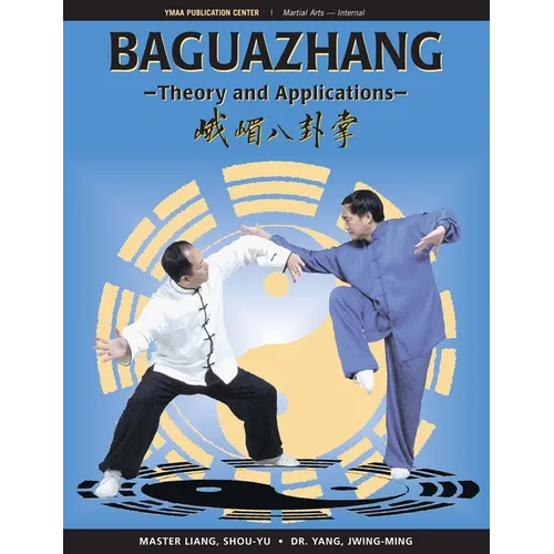Baguazhang: Theory and Applications