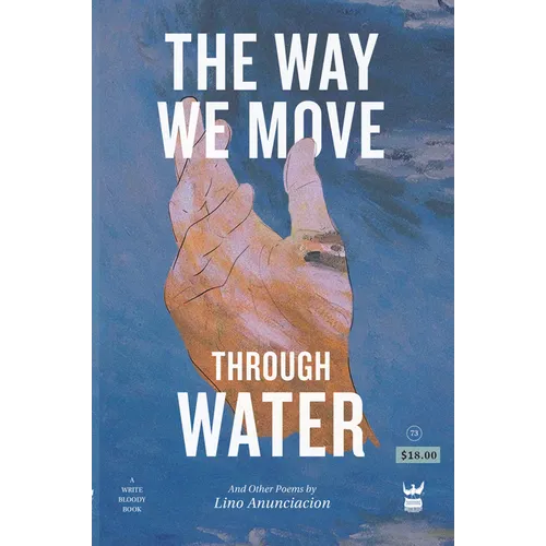 The Way We Move Through Water