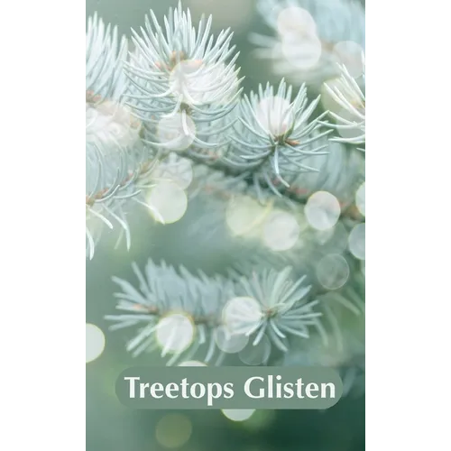 Treetops Glisten