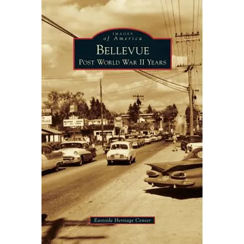 Bellevue: Post World War II Years