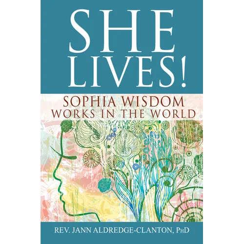 She Lives!: Sophia Wisdom Works in the World