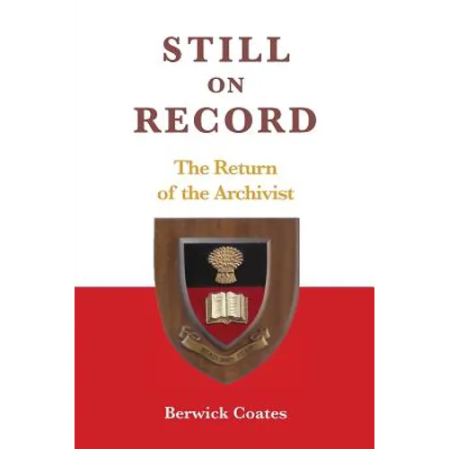 Still on Record: The Return of the Archivist - Paperback