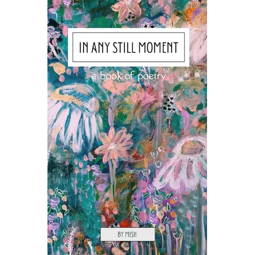 In Any Still Moment
