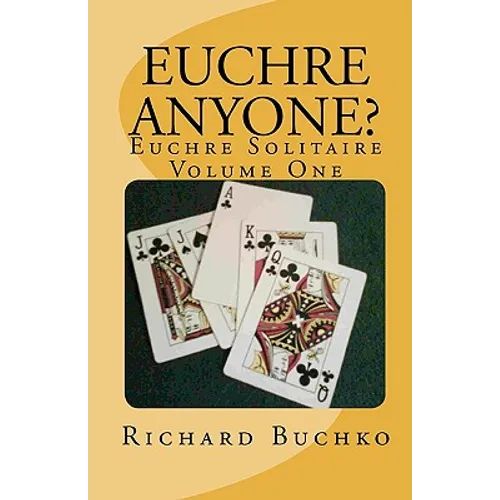 Euchre Anyone?: Euchre Solitaire